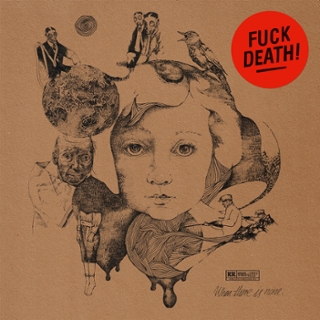 WHEN THERE IS NONE - Fuck death! LP WHEN THERE IS NONE - Fuck death! LP