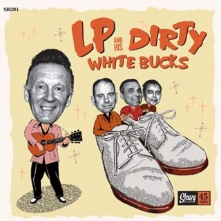 LP AND HIS DIRTY WHITE BUCKS - Man from laramie/up & go 7 LP AND HIS DIRTY WHITE BUCKS - Man from laramie/up & go 7