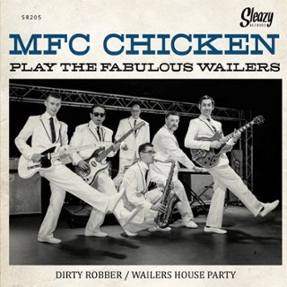 MFC CHICKEN - Play the fabulous Wailers 7 MFC CHICKEN - Play the fabulous Wailers 7