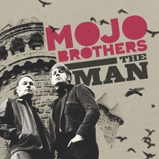 MOJO BROTHERS - The man/goodbye baby 7 MOJO BROTHERS - The man/goodbye baby 7