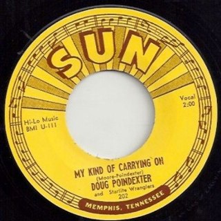 DOUG POINDEXTER - My kind of carrying on/now she cares no 7 DOUG POINDEXTER - My kind of carrying on/now she cares no 7