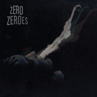 ZERO ZEROES - Same LP ZERO ZEROES - Same LP
