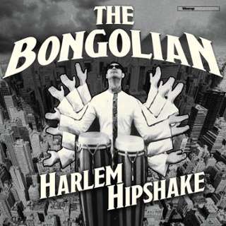 BONGOLIAN - Harlem hipshake CD BONGOLIAN - Harlem hipshake CD