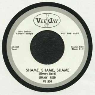 JIMMY REED - Shame shame shame/there´ll be a day 7