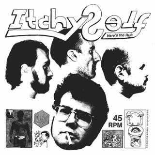 ITCHY SELF - Here&acute;s the rub LP