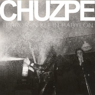 CHUZPE - Terror in klein babylon LP