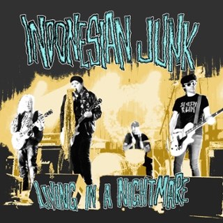 INDONESIAN JUNK - Living in a nightmare CD INDONESIAN JUNK - Living in a nightmare CD