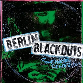 BERLIN BLACKOUTS - Bonehouse rendezvous LP BERLIN BLACKOUTS - Bonehouse rendezvous LP