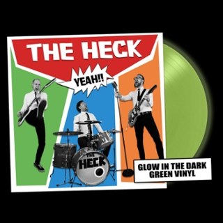 HECK - Heck yeah!! (glow in the dark vinyl) LP HECK - Heck yeah!! (glow in the dark vinyl) LP