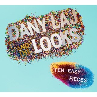 DANY LAJ & THE LOOKS - Ten easy pieces CD DANY LAJ & THE LOOKS - Ten easy pieces CD