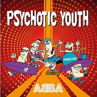 PSYCHOTIC YOUTH - Super trouper 7 PSYCHOTIC YOUTH - Super trouper 7