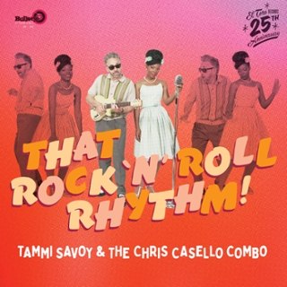 TAMMI SAVOY & THE CHRIS CASELLO COMBO - That rock'n'roll rhythm LP TAMMI SAVOY & THE CHRIS CASELLO COMBO - That rock'n'roll rhythm LP