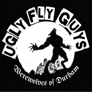 UGLY FLY GUYS - Werewolves of durham 7 UGLY FLY GUYS - Werewolves of durham 7