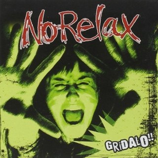 NO RELAX - Gridalo! LP