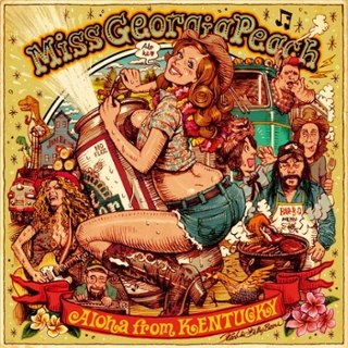 MISS GEORGIA PEACH - Aloha from kentucky CD MISS GEORGIA PEACH - Aloha from kentucky CD