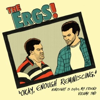 ERGS - Hindsight is 20/20 my friend vol two CD ERGS - Hindsight is 20/20 my friend vol two CD