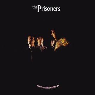 PRISONERS - Thewisermiserdemelza LP PRISONERS - Thewisermiserdemelza LP