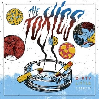 TOXICS - Dirty little cigarette 7 TOXICS - Dirty little cigarette 7