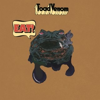 TOAD VENOM - Eat! LP