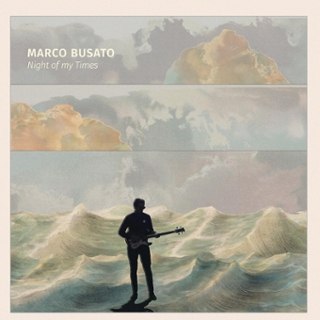MARCO BUSATO - Night of my times LP MARCO BUSATO - Night of my times LP