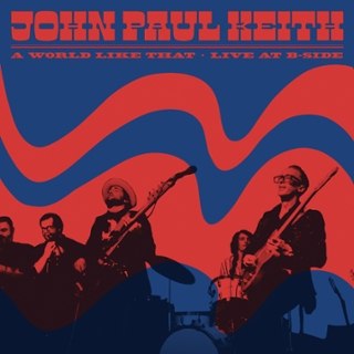JOHN PAUL KEITH - A word like that: live at b-side CD JOHN PAUL KEITH - A word like that: live at b-side CD
