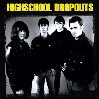 HIGHSCHOOL DROPOUTS - Same LP HIGHSCHOOL DROPOUTS - Same LP