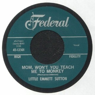 LITTLE EMMETT SUTTON - Mom, won't you teach me to monkey/lonely hill 7 LITTLE EMMETT SUTTON - Mom, won't you teach me to monkey/lonely hill 7