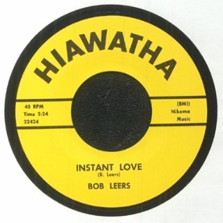 BOB LEERS - Instant love/you don't really care 7 BOB LEERS - Instant love/you don't really care 7