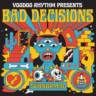 BAD DECISIONS - Subnormal LP BAD DECISIONS - Subnormal LP