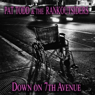 PAT TODD & THE RANK OUTSIDERS - Down on the 7th avenue 7 PAT TODD & THE RANK OUTSIDERS - Down on the 7th avenue 7