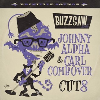 V/A - Buzzsaw joint cut 8: Johnny Alpha & Carl Combover LP V/A - Buzzsaw joint cut 8: Johnny Alpha & Carl Combover LP