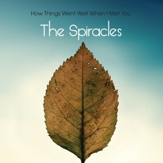 SPIRACLES - How things went well when I met you LP