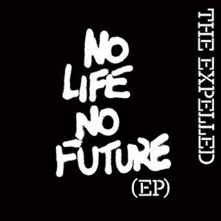 EXPELLED - No life no future (ep) 7 EXPELLED - No life no future (ep) 7