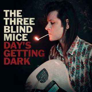 THREE BLIND MICE - Day's getting dark LP