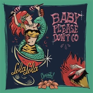 LOLA LOLA - Baby please dont go 7 LOLA LOLA - Baby please dont go 7