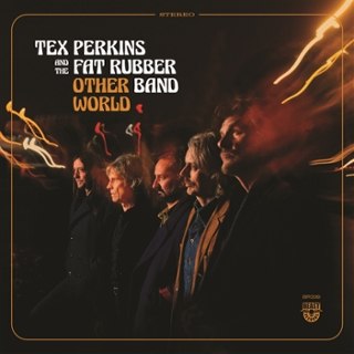 TEX PERKINS & THE FAT RUBBER BAND - Other world LP