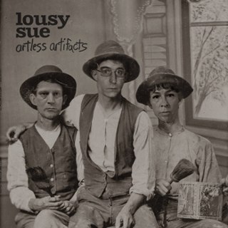 LOUSY SUE - Artless artifacts LP