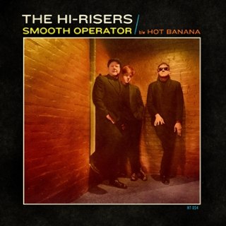HI-RISERS - Smooth operator/hot banana 7 HI-RISERS - Smooth operator/hot banana 7