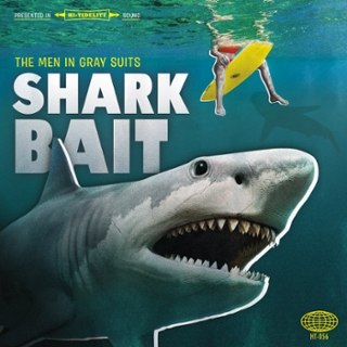 MEN IN GRAY SUITS - Shark bait 7 MEN IN GRAY SUITS - Shark bait 7