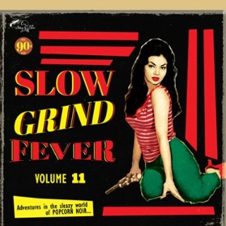 V/A - Slow grind fever Vol.11 LP V/A - Slow grind fever Vol.11 LP
