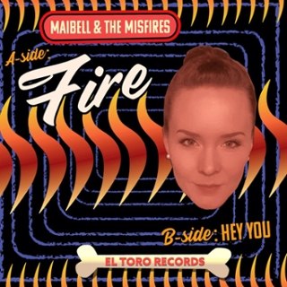 MAIBELL & THE MISFIRES - Fire 7 MAIBELL & THE MISFIRES - Fire 7
