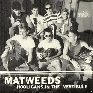 MATWEEDS - Hooligans in the vestibule CD MATWEEDS - Hooligans in the vestibule CD
