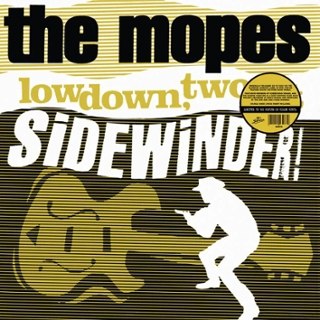 MOPES - Lowdown, two-bit sidewinder! LP