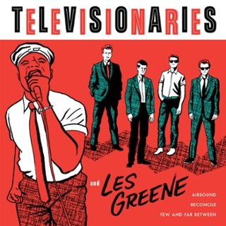 TELEVISIONARIES - (And Les Greene) airbound 7 TELEVISIONARIES - (And Les Greene) airbound 7