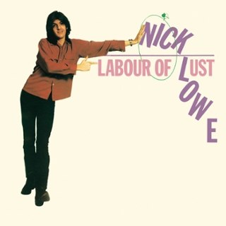 NICK LOWE - Labour of lust (reissue) LP NICK LOWE - Labour of lust (reissue) LP