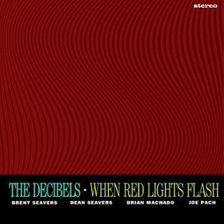 DECIBELS - When red lights flash LP DECIBELS - When red lights flash LP