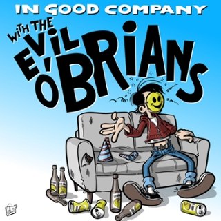 EVIL O'BRIANS - In good company LP