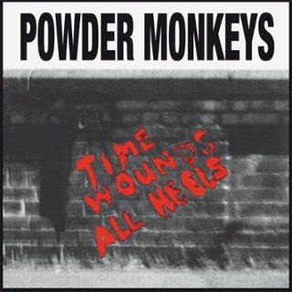 POWDER MONKEYS - Time wounds all heels LP