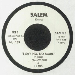 FRANCES BURR - I say no, no more/I won't hurt you anymore 7 FRANCES BURR - I say no, no more/I won't hurt you anymore 7