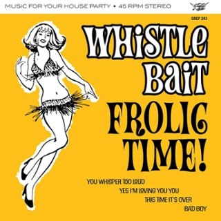 WHISTLE BAIT - Frolic time! 7 WHISTLE BAIT - Frolic time! 7